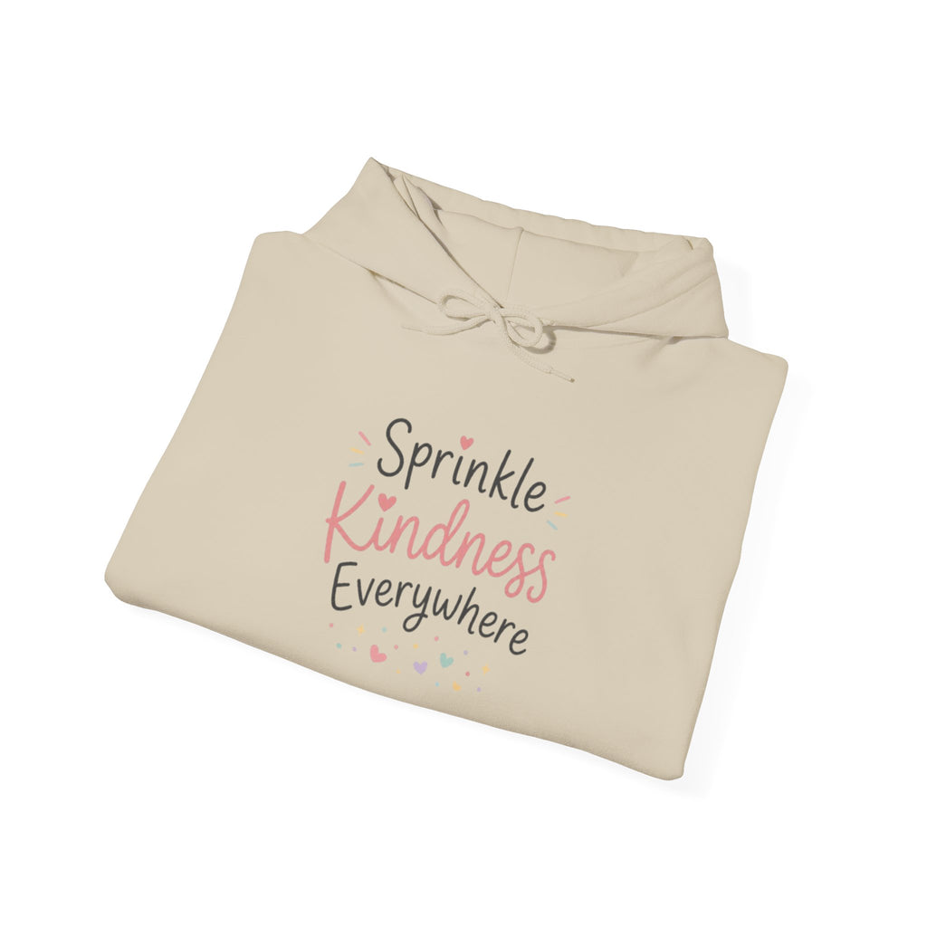 Kindness Hoodie — "Sprinkle Kindness Everywhere" Inspirational Pullover