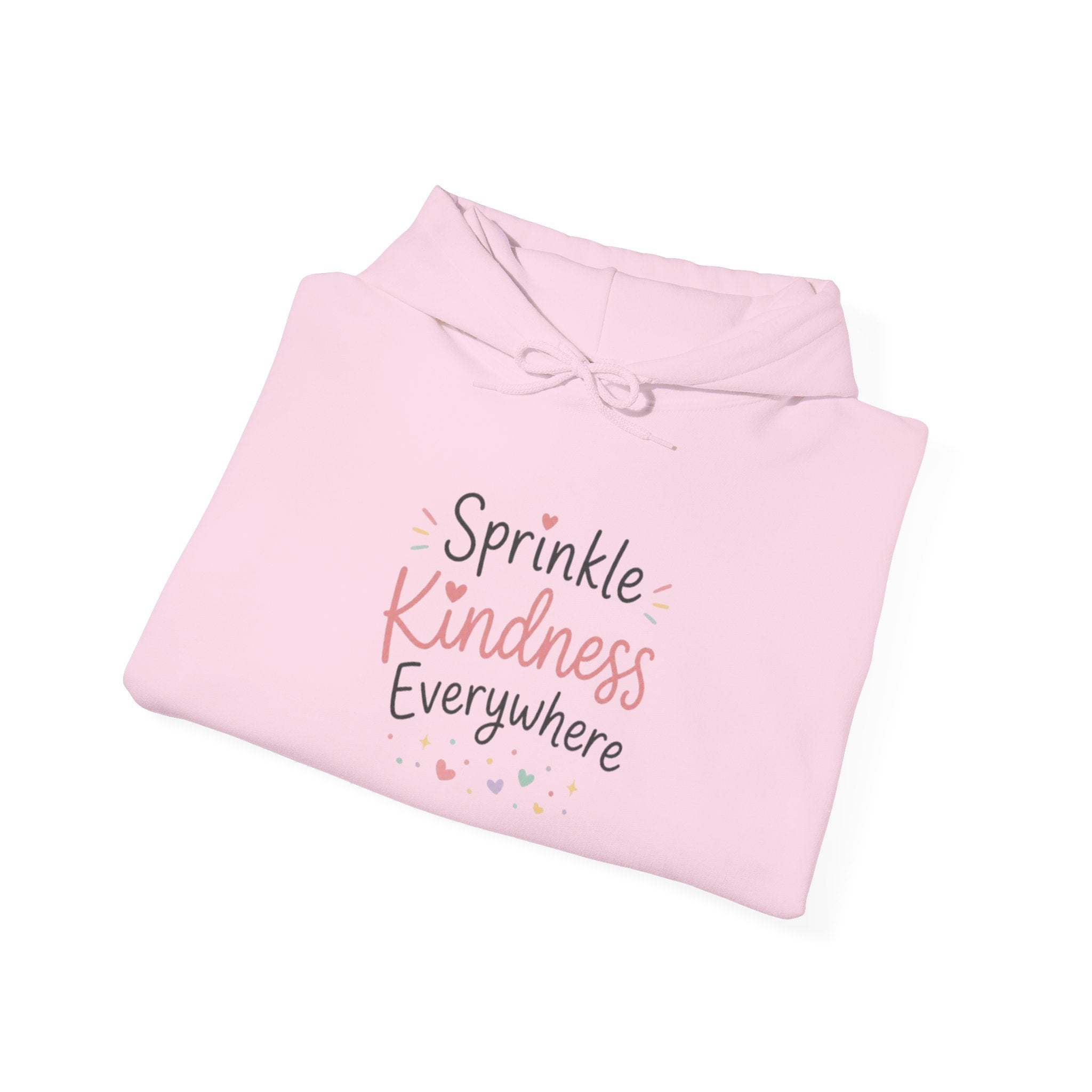 Kindness Hoodie — "Sprinkle Kindness Everywhere" Inspirational Pullover