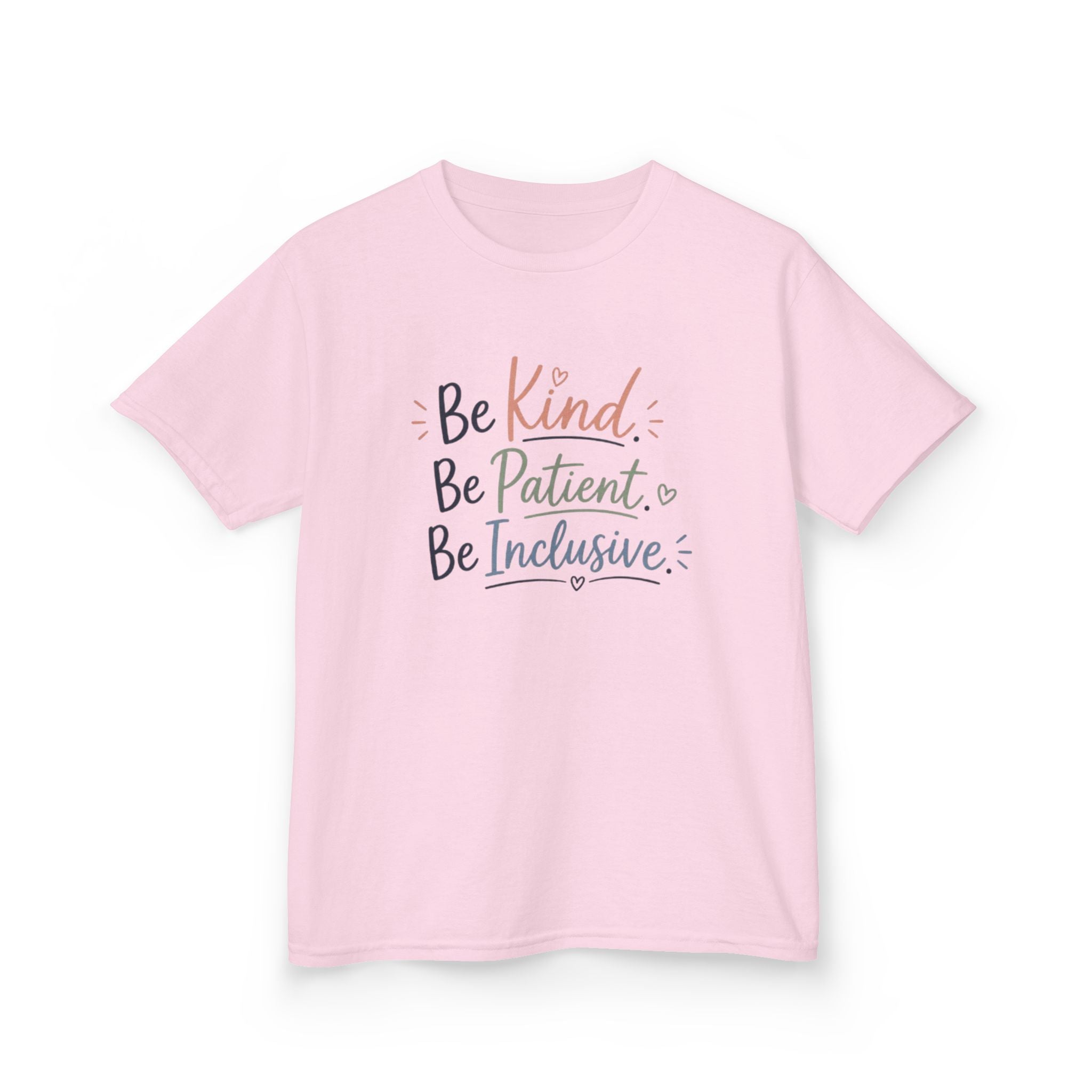 Kids Tee — “Be Kind. Be Patient. Be Inclusive.” Positive Message Children’s T-Shirt