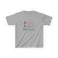 Kids Tee — “Be Kind. Be Patient. Be Inclusive.” Positive Message Children’s T-Shirt
