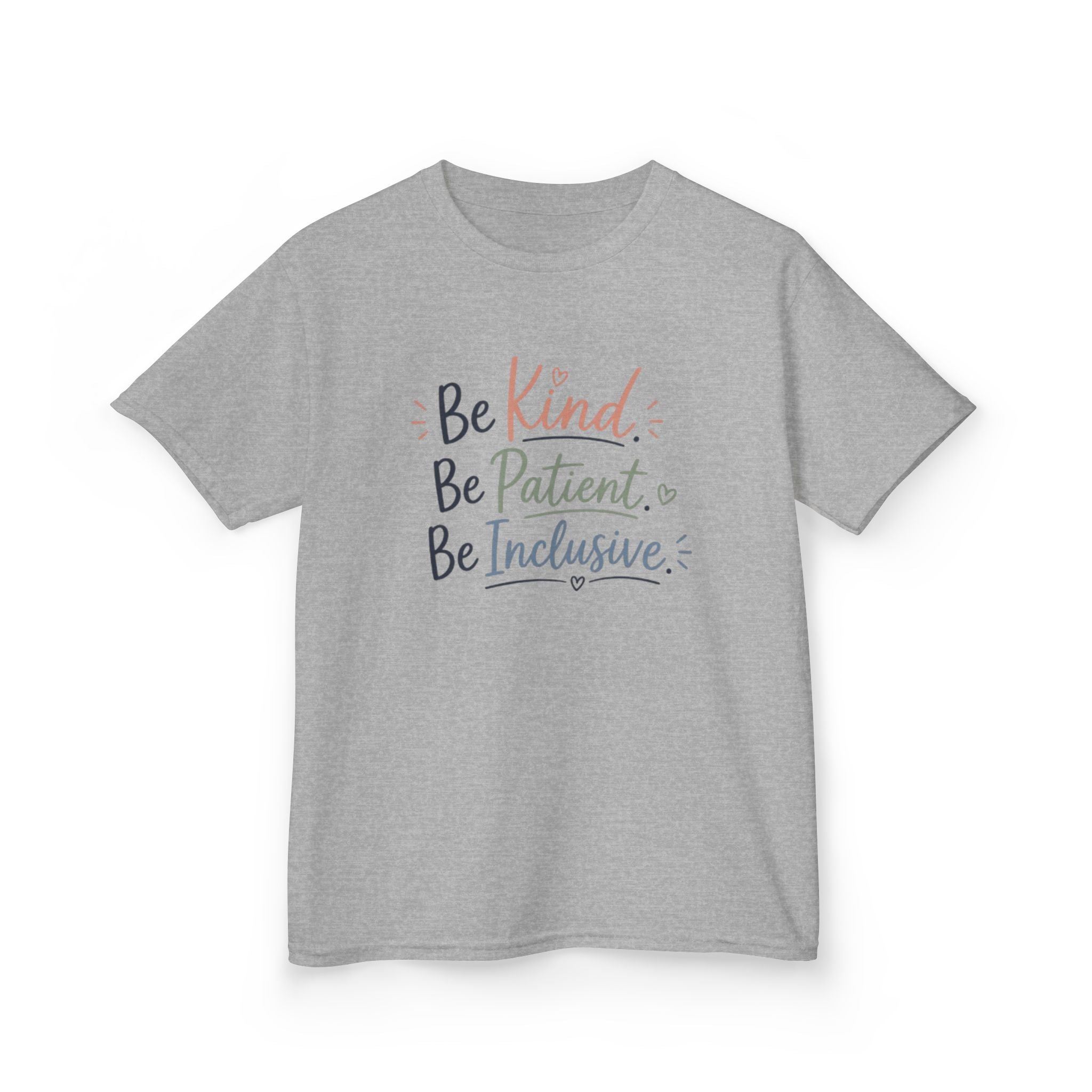 Kids Tee — “Be Kind. Be Patient. Be Inclusive.” Positive Message Children’s T-Shirt