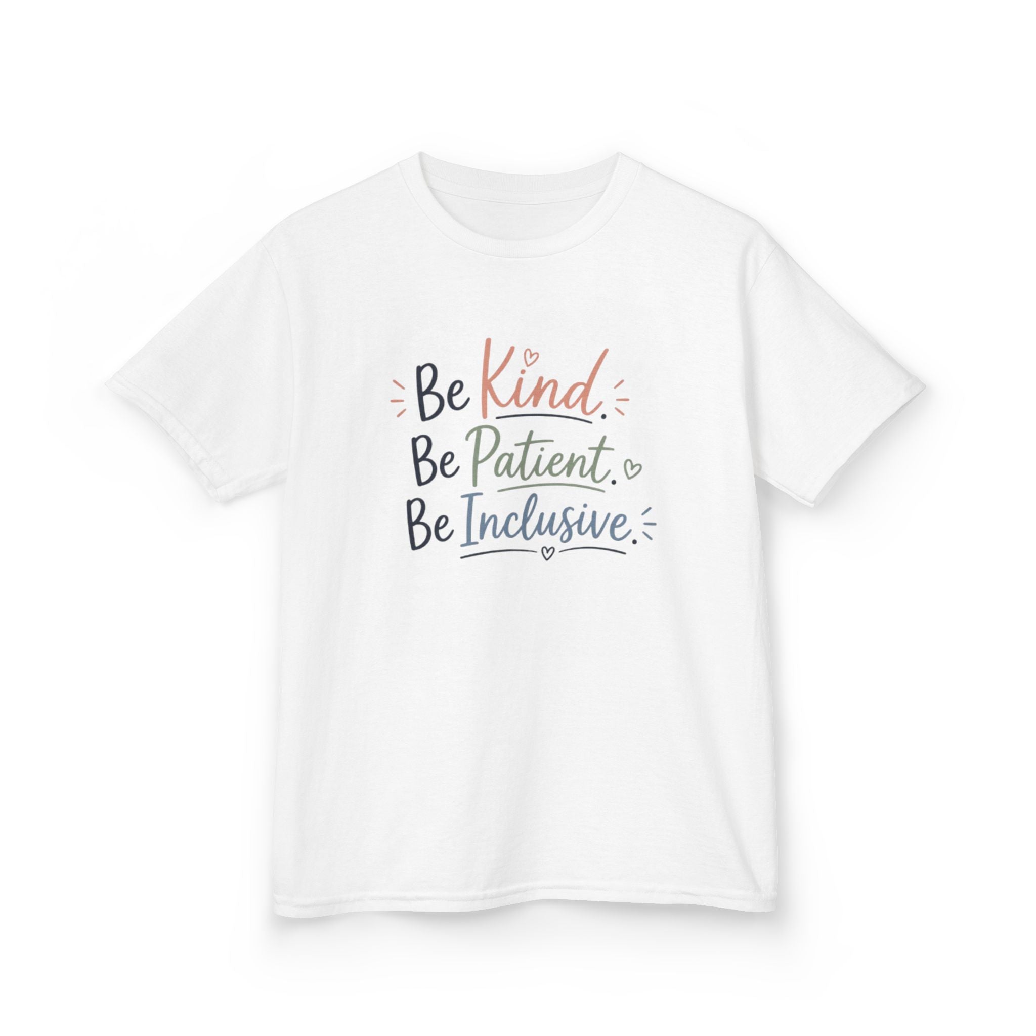 Kids Tee — “Be Kind. Be Patient. Be Inclusive.” Positive Message Children’s T-Shirt
