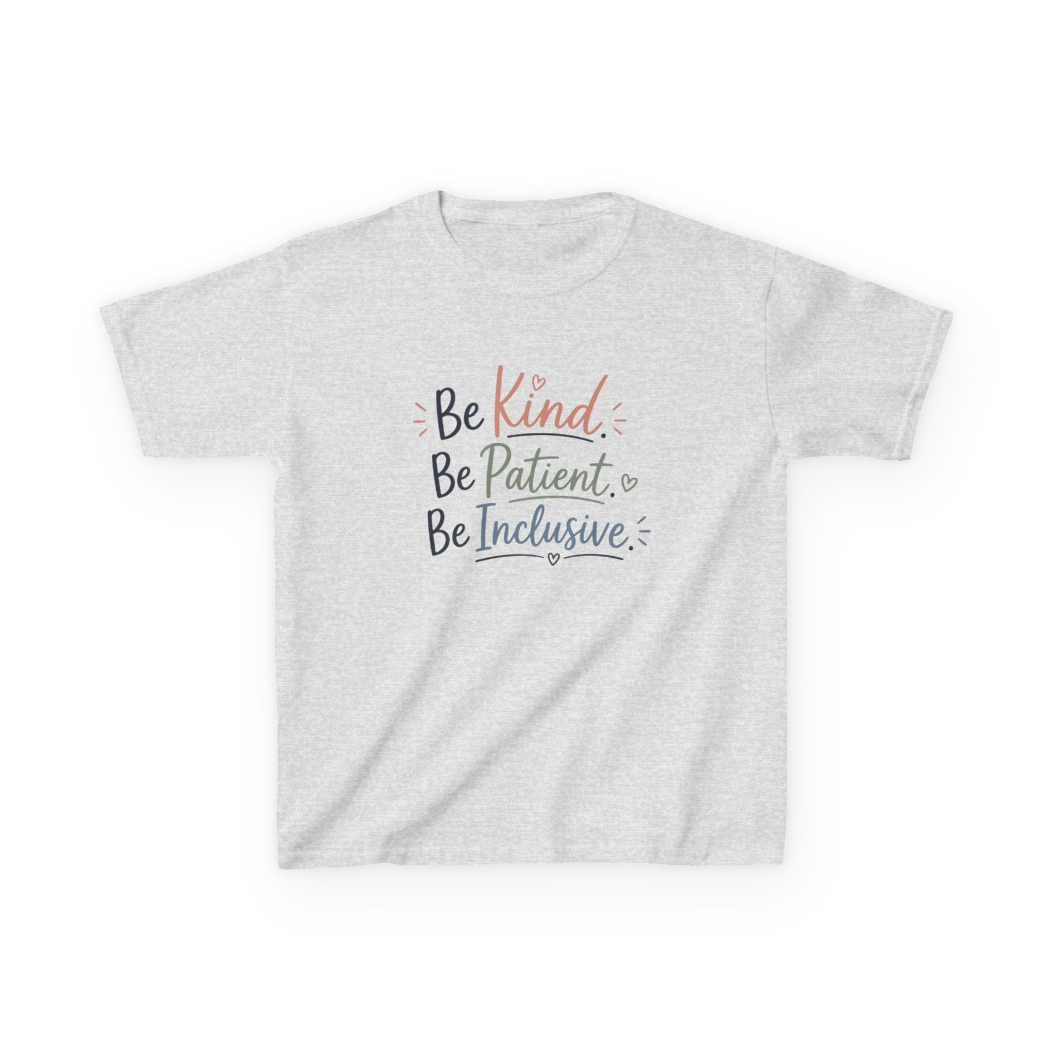 Kids Tee — “Be Kind. Be Patient. Be Inclusive.” Positive Message Children’s T-Shirt